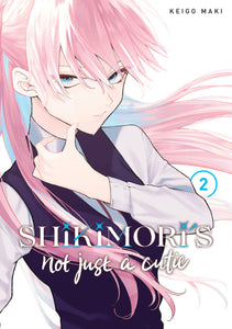 Shikimori's Not Just a Cutie Vol 2 by Keigo Maki
