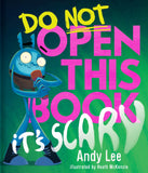 Do Not Open This Book It's Scary by Andy Lee