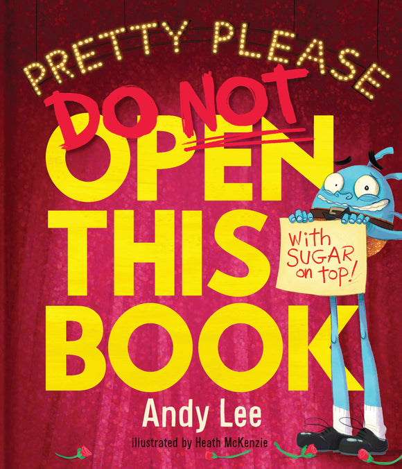 Pretty Please Do Not Open This Book by Andy Lee