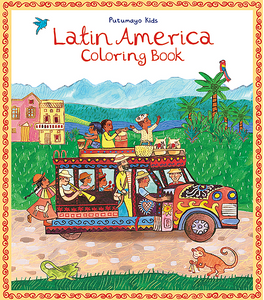 Putumayo Kids: Putumayo Kids Latin America Coloring Book