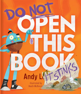 Do Not Open this Book  (It Stinks) by Andy Lee