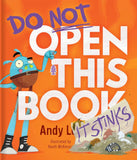 Do Not Open this Book  (It Stinks) by Andy Lee